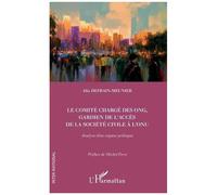 Le Comité Chargé Des Ong, Gardien De L'accès De La Société Civile À L'onu - Analyse D'un Organe Politique