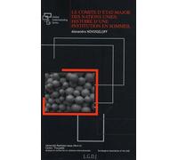 Le Comité D'état-Major Des Nations Unies : Histoire D'une Institution En Sommeil