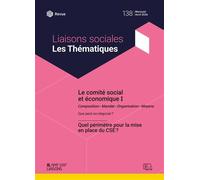 Le comité social et économique I Composition - mandat - organisation - moyens - Sandra Limou - Liaisons - broché - Revue