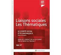 le comité social et économique II: quel est l'impact de la loi Climat sur le droit du travail