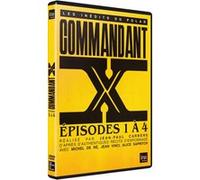 Commandant X : Episodes 1 à 4