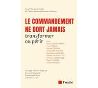 Le commandement ne dort jamais: Transformer ou périr