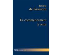 Le commencement à venir