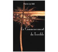 Le Commencement Du Terrible