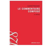 Le commentaire composé - Laurent Fourcaut - Armand Colin - broché - Etude