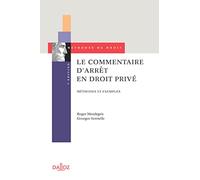 Le Commentaire D'arrêt En Droit Privé - Méthodes Et Exemples