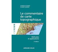 Le commentaire de carte topographique - 2e éd. - Méthodes et applications: Méthodes et applications
