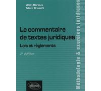 Le commentaire de textes juridiques: Lois et règlements