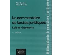 Le commentaire de textes juridiques. Lois et règlements - Alain Sériaux - Ellipses - broché - Etude