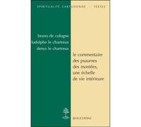 Le commentaire des psaumes des montees, une echelle de vie interieure - Denys Le Chartreux - Beauchesne - broché - Essai