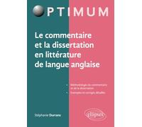 Le commentaire et la dissertation en littérature de langue anglaise
