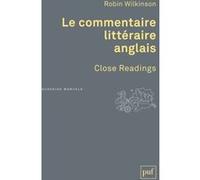 Le commentaire littéraire anglais: Close Readings