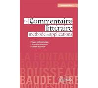 Le commentaire littéraire: Méthode et applications