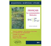 Le Commentaire Littéraire - Seconde Et Premières Toutes Séries