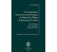 Le commentaire sur le Livre de la création de Dunas Ben Tamim de Kairouan