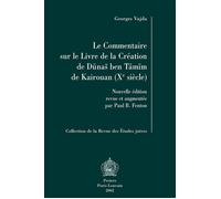 Le commentaire sur le Livre de la création de Dunas Ben Tamim de Kairouan