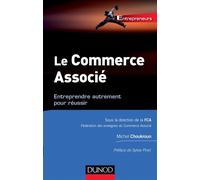 Le commerce associé - Entreprendre autrement pour réussir - Michel Choukroun - Dunod - broché - Etude