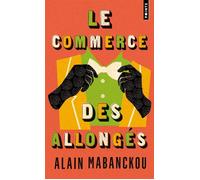 Le Commerce des Allongés - Alain Mabanckou - Points - Poche - Roman