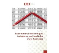 Le commerce électronique: Incidences sur laudit des états financiers - Faouzi Toumi - Universitaires Europeennes - broché - Etude