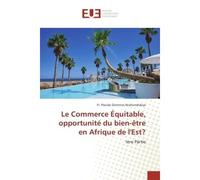 Le Commerce Équitable, opportunité du bien-être en Afrique de l'Est? - Placide - Universitaires Europeennes - broché - Essai