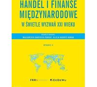Le commerce et la finance internationaux à la lumière des défis du 21e siècle - (Literatur, Wirtschaft und Business auf Polnisch)
