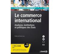 Le commerce international: Analyses, institutions et politiques des États