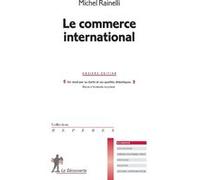 Le commerce international Michel Rainelli (Auteur)