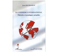 Le commerce international – Théories et pratiques actuelles