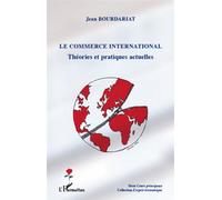 Le commerce international – Théories et pratiques actuelles