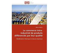 Le Commerce Intra-Industriel De Produits Différenciés Par Leur Qualité