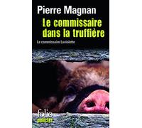 Le Commissaire dans la truffière