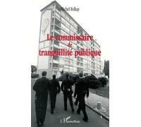 Le commissaire de tranquillité publique