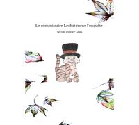 Le Commissaire Lechat Mène L'enquête