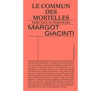 Le commun des mortelles: Faire face au féminicide