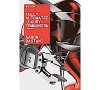 Le communisme de luxe entièrement automatisé