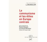 Le communisme et les élites en Europe centrale - François Bocholier - Puf - broché - Etude