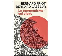 Le communisme qui vient - Bernard Vasseur - La Dispute - broché - Essai