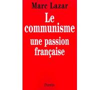 Le Communisme, une passion française