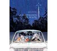 Le compagnon de route Lucie Quéméner (Dessinateur), Lucie Quéméner (Scénario), Tristan Fillaire (Dessinateur), Tristan Fillaire (Scénario), TRISTAN FILLAIRE / LUCIE QUEMENER (Auteur)