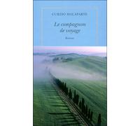 Le compagnon de voyage - Curzio Malaparte - Quai Voltaire Eds - broché - Roman