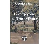 Le compagnon du Tour de France: un roman publié en 1840