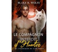 Le Compagnon Interdit d'Hunter: Romance gay de loup-garou avec des compagnons interdits