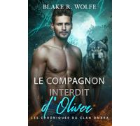 Le Compagnon Interdit d'Oliver: Romance gay de loup-garou avec des compagnons interdits
