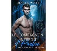 Le Compagnon Interdit d'Parker: Romance gay de loup-garou avec des compagnons interdits