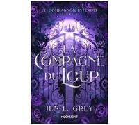 Le Compagnon Interdit - Tome 1, La Compagne Du Loup