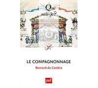 Le compagnonnage: Culture ouvrière
