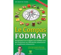 Le Compas FODMAP: Recapitulatif sur le regime Low-FODMAP avec des evaluations sur 500 denrees alimentaires et complements alimentaires