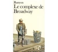Le Complexe de Broadway - Damon Runyon - Gallimard - Poche - Livre