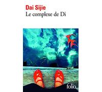 Sijie Dai – Le complexe de Di – Roman – Poche (Prix Femina 2003)