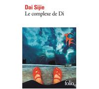 Le complexe de Di - Sijie Dai - Gallimard - Poche - Roman